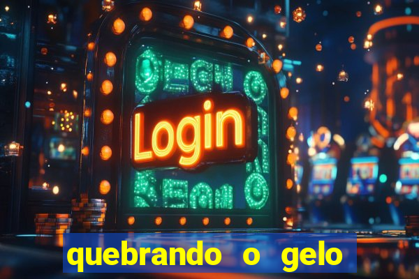 quebrando o gelo pdf livro